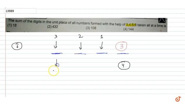 The sum of the digits in the unit place of all numbers formed with the help of 3,4,5,6 taken al... смотреть онлайн