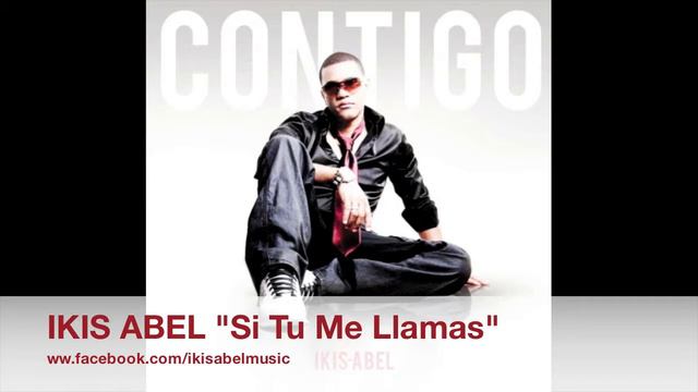 IKIS ABEL "Si tu me llamas" смотреть онлайн