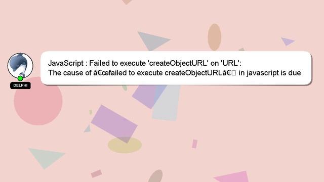 JavaScript : Failed to execute 'createObjectURL' on 'URL': смотреть онлайн