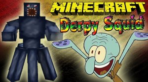 Чокнутые Сквидвард-Боссы! Обзор Мода Minecraft!  (Derpy Squid) №75