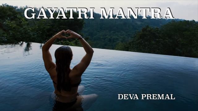 GAYATRI MANTRA - DEVA PREMAL  #meditacion #felicidad #abundancia
