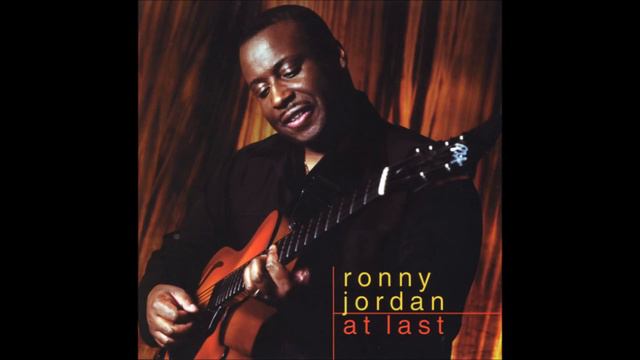 RONNY JORDAN ❉ At Last [full vinyl album] смотреть онлайн