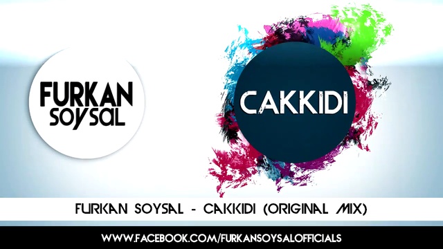 Furkan Soysal - Cakkidi