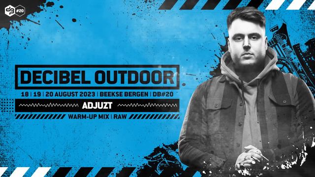 Decibel outdoor 2023 | Adjuzt | Raw mix смотреть онлайн