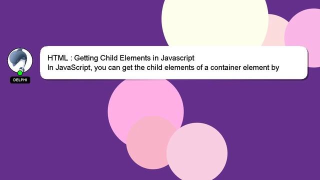 HTML : Getting Child Elements in Javascript смотреть онлайн