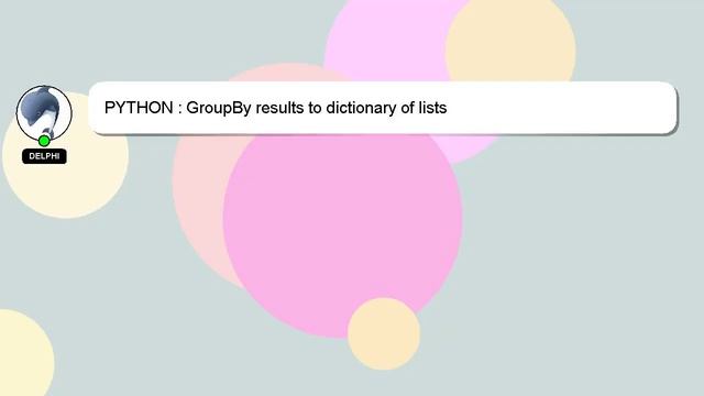 PYTHON : GroupBy results to dictionary of lists смотреть онлайн