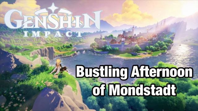 Bustling Afternoon of Mondstadt | Genshin Impact OST смотреть онлайн
