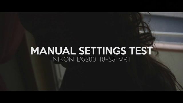 Manual settings Test // Nikon D5200 18-55mm VRII смотреть онлайн
