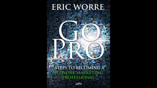 Eric Worre   Go Pro Audio Book (ENG) Full Version #mlm #networkmarketing