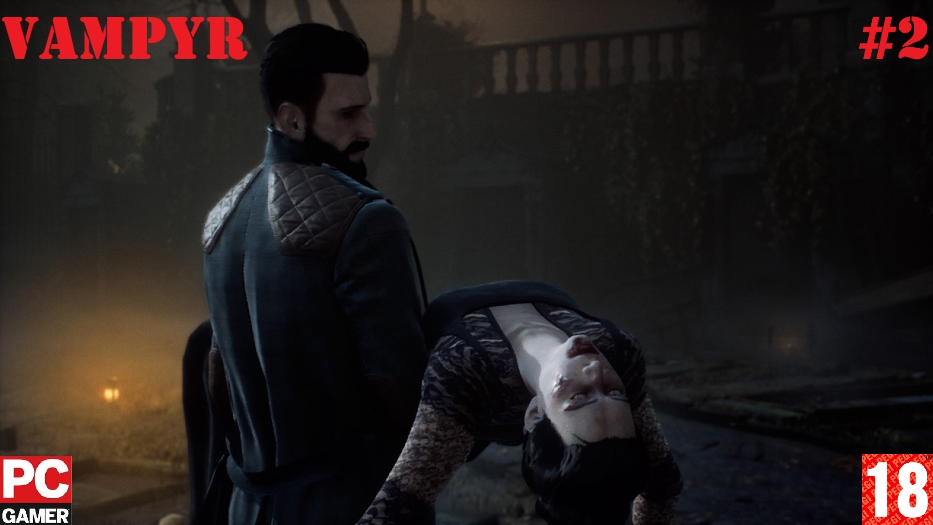 Vampyr(PC) - Прохождение #2. (без комментариев) на Русском.