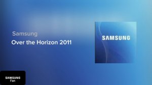 Samsung Over the Horizon 2011