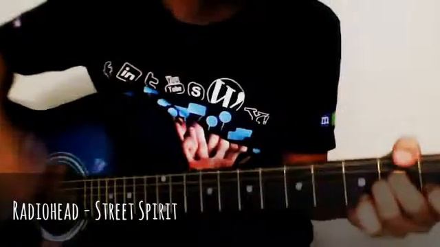 Radiohead - Street Spirit (Cover) смотреть онлайн
