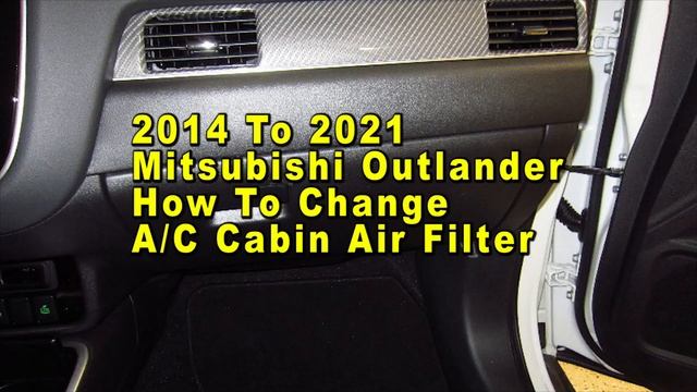 Mitsubishi Outlander How To Change AC Cabin Air Filter 2014 To 2021 With Part Numbers смотреть онлайн