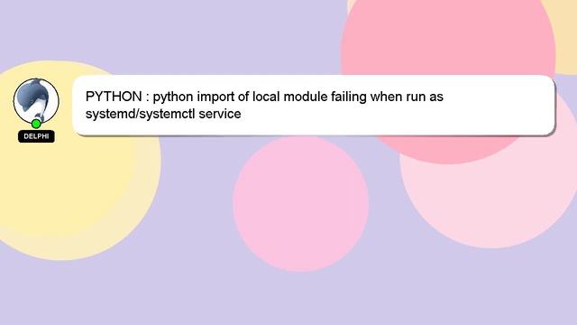 PYTHON : python import of local module failing when run as systemd/systemctl service смотреть онлайн