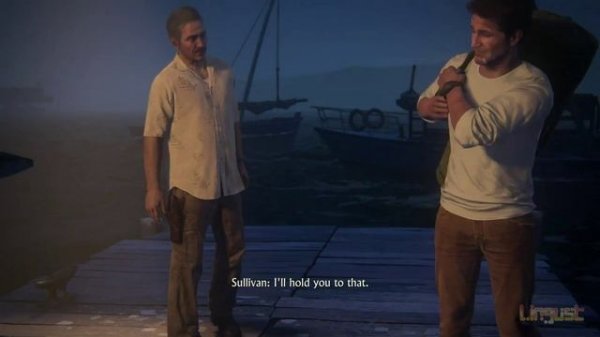 Uncharted 4. Take care, kids.