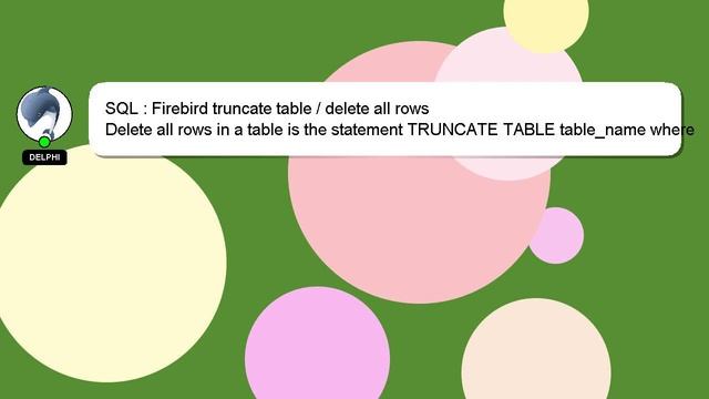 SQL : Firebird truncate table / delete all rows смотреть онлайн