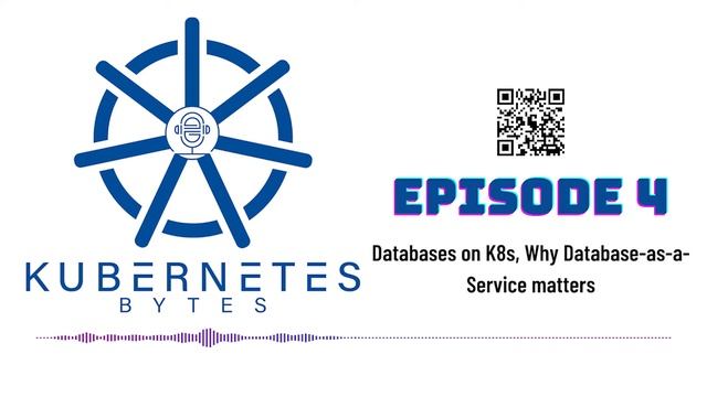 Episode 4 - Databases on Kubernetes, Why Database-as-a-Service matters смотреть онлайн