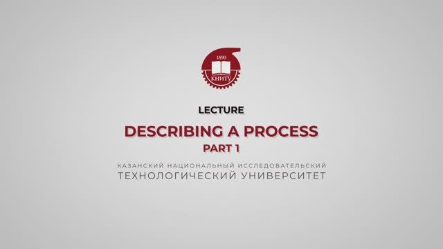Describing a Process. Part 1 смотреть онлайн