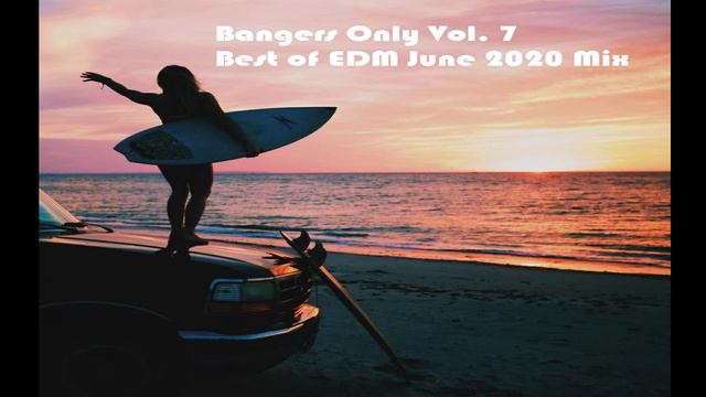 EDM // House Music // June 2020 Mix // Bangers Only EDM Vol. 7 смотреть онлайн