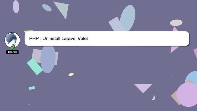 PHP : Uninstall Laravel Valet смотреть онлайн