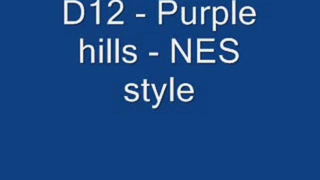 D12 - Purple hills - NES style смотреть онлайн