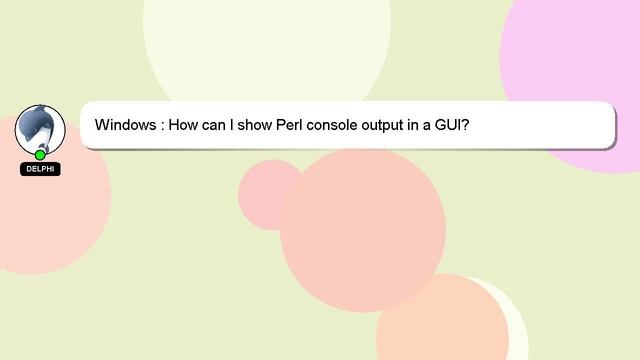 Windows : How can I show Perl console output in a GUI? смотреть онлайн