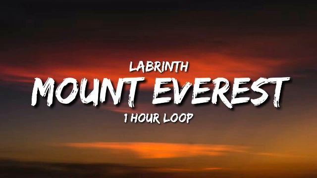 Labrinth - Mount Everest (1 Hour Loop) [Tiktik Song] смотреть онлайн