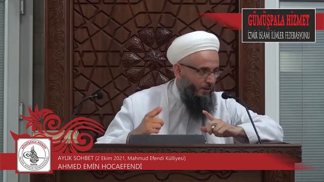 Aylık Sohbet (2 Ekim 2021, Ahmed Emin Hocaefendi, Mahmud Efendi Külliyesi)