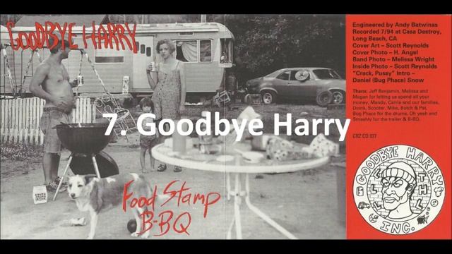 Goodbye Harry - Food Stamp BBQ (Full Album) смотреть онлайн