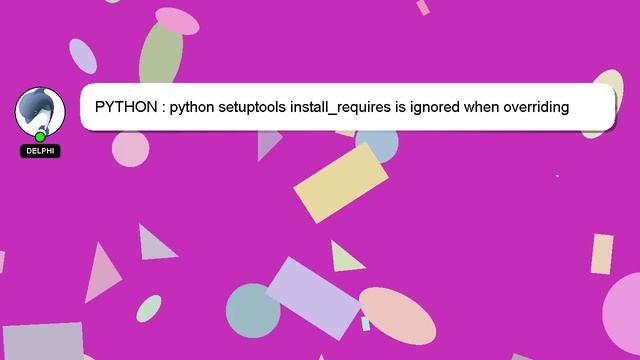 PYTHON : python setuptools install_requires is ignored when overriding cmdclass смотреть онлайн