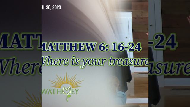 Matthew 6: 16-24 