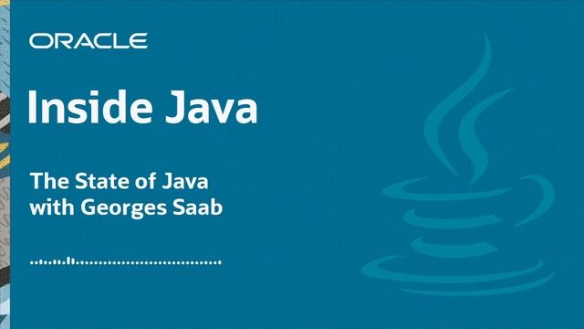 “The State of Java” with Georges Saab - Inside Java Podcast 3 смотреть онлайн
