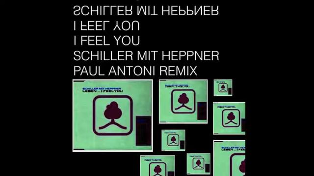 Schiller mit Peter Heppner - Leben...I Feel You - Paul Antoni Remix смотреть онлайн