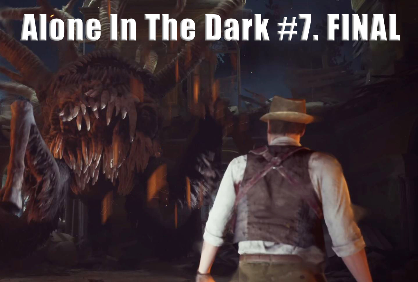 Alone In The Dark. Эдвард. Прохождение часть 7. Глава 5. Финал