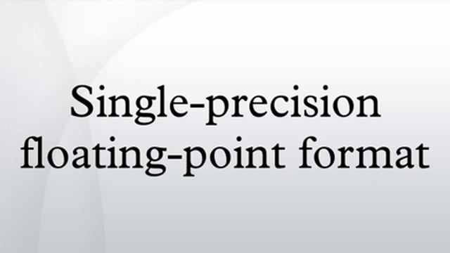 Single-precision floating-point format смотреть онлайн