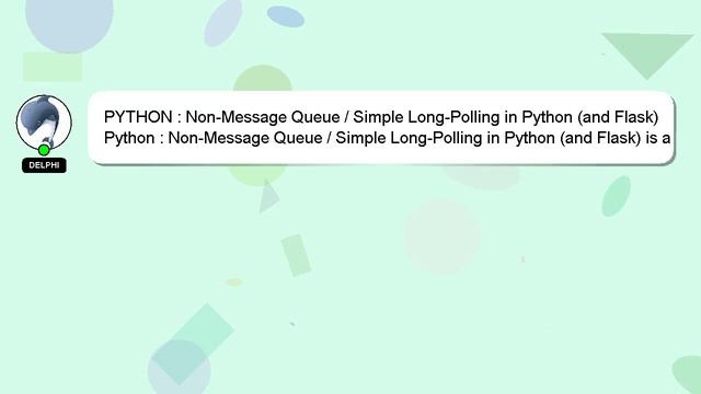 PYTHON : Non-Message Queue / Simple Long-Polling in Python (and Flask) смотреть онлайн