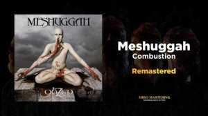 Meshuggah - Combustion (Modern and Massive Remaster)
