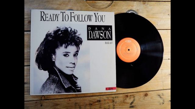 Dana Dawson - Ready To Follow You.1988 (Version Maxi 45t) смотреть онлайн