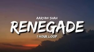 Aaryan Shah - Renegade (1 Hour Loop) [Tiktok Song]