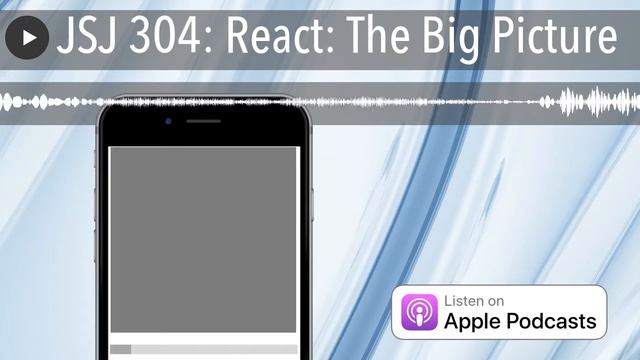 JSJ 304: React: The Big Picture смотреть онлайн