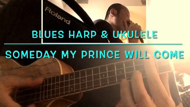 Someday My Prince Will Come(いつか王子様が B♭) Blues harp(harmonica) Ukulele ブルースハープ(ハーモニカ) ウクレレ смотреть онлайн
