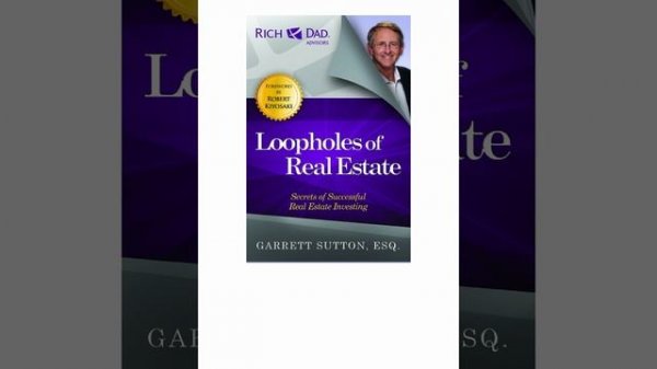 Loopholes of Real Estate: Secrets of Successful Real Estate Investing (Rich Dad's Advisors (Paperbac