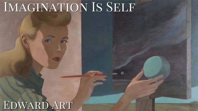 Imagination Is Self - Edward Art (Neville Goddard Inspired) смотреть онлайн