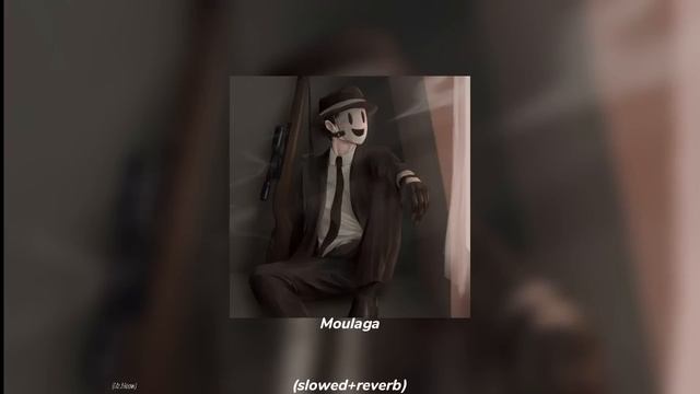 Moulaga (slowed+reverb). смотреть онлайн