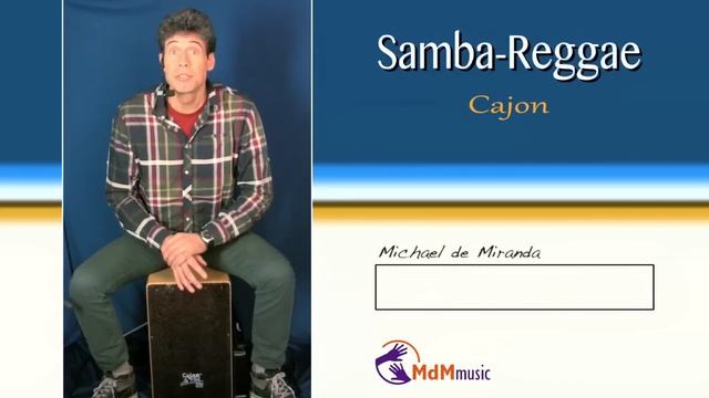 Cajon lesson-Samba Reggae by Michael de Miranda смотреть онлайн