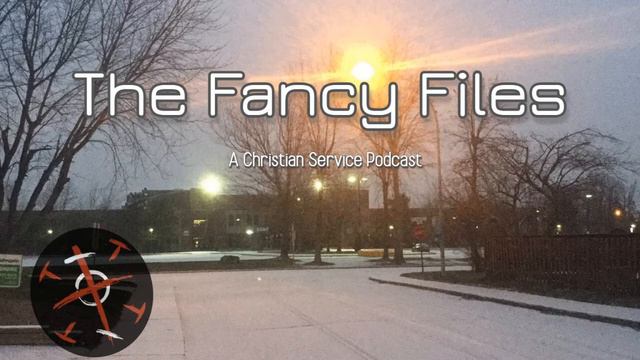 The Fancy Files - Episode 22: The Christian's Identity in Christ (Part 6) смотреть онлайн