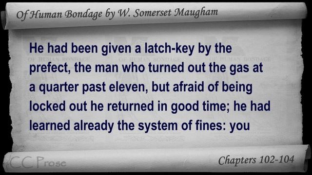 Chs 102-104 - Of Human Bondage by W. Somerset Maugham смотреть онлайн
