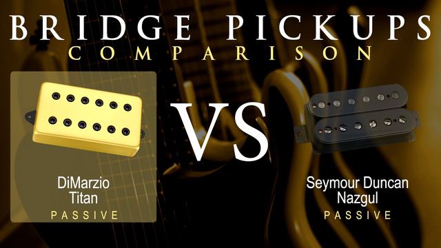 DiMarzio TITAN vs Seymour Duncan NAZGUL - Passive Bridge Pickup Guitar Tone Comparison Demo смотреть онлайн