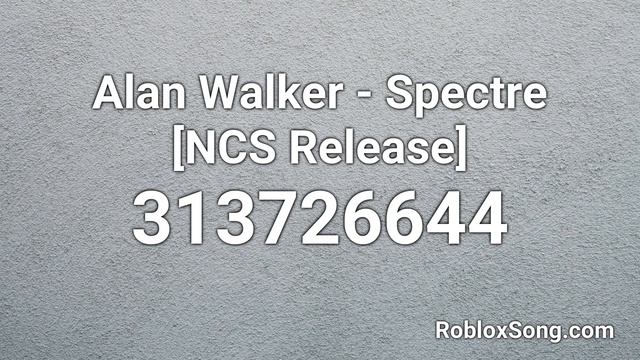 Alan Walker - Spectre [NCS Release] Roblox ID - Roblox Music Code смотреть онлайн