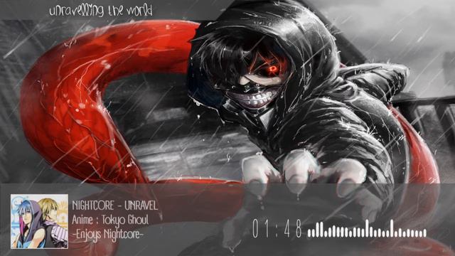 Nightcore『Unravel』 смотреть онлайн